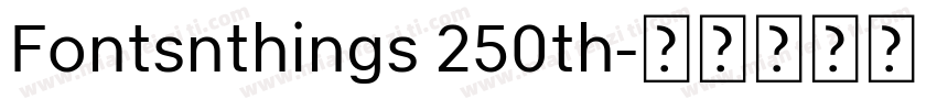 Fontsnthings 250th字体转换